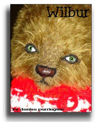 Wilbur - Handmade Teddy Bears, Mohair Teddy Bears, Artist Teddy Bears by Award Winning Artist Denise Purrington